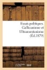 Essais Politiques. Gallicanisme Et Ultramontanisme (French, Paperback) - Sans Auteur Photo