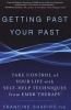 Getting Past Your Past - Take Control of Your Life with Self-help Techniques from EMDR Therapy (Paperback) - Francine Shapiro Photo