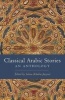 Classical Arabic Stories - An Anthology (Hardcover) - Salma Khadra Jayyusi Photo