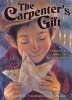 The Carpenter's Gift - A Christmas Tale about the Rockefeller Center Tree (Hardcover) - David Rubel Photo