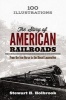 The Story of American Railroads from the Iron Horse to the Diesel Locomotive (Paperback) - Stewart Holbrook Photo