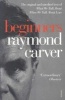 Beginners (Paperback) - Raymond Carver Photo