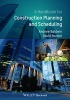 Handbook for Construction Planning and Scheduling (Paperback) - Andrew Baldwin Photo