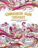 Cinnamon Bun Dreams - A Comfort Food Coloring Book (Paperback) - Squishable Com Inc Photo