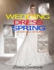 Wedding Dress Spring 25 Different Styles (Paperback) - Sunny Chanday Photo