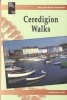 Walks with History - Ceredigion Walks (Paperback) - Richard Sale Photo