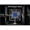 Abandoned Japan (Hardcover) - Jordy Meow Photo