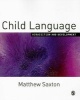 Child Language - Acquisition and Development (Paperback) - Mathew Saxton Photo