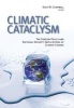 Climatic Cataclysm - The Foreign Policy and National Security Implications of Climate Change (Hardcover) - Kurt M Campbell Photo