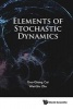 Elements of Stochastic Dynamics (Hardcover) - Cai Guo Qiang Photo