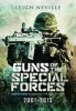 Guns of Special Forces 2001 - 2015 (Hardcover) - Leigh Neville Photo