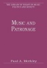 Music and Patronage (Hardcover, New Ed) - Paul A Merkley Photo