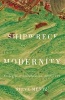 Shipwreck Modernity - Ecologies of Globalization, 1550-1719 (Paperback) - Steve Mentz Photo