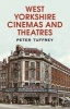 West Yorkshire Cinemas and Theatres - From the Yorkshire Post Picture Archives (Paperback) - Peter Tuffrey Photo