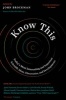 Know This - Today's Most Interesting and Important Scientific Ideas, Discoveries, and Developments (Paperback) - John Brockman Photo