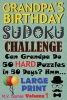 Grandpa's Birthday Sudoku Challenge - Can Grandpa Do 50 Hard Puzzles in 50 Days? Hmm... (Large print, Paperback, large type edition) - M V Games Photo