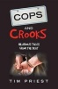 Cops and Crooks - Hilarious Tales on the Beat (Hardcover) - Tim Priest Photo