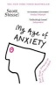 My Age of Anxiety (Paperback) - Scott Stossel Photo