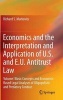 Economics and the Interpretation and Application of U.S. and E.U. Antitrust Law 2012, v. 1 - Concepts and Economics-based Legal Analyses of Oligopolistic and Predatory Conduct (Hardcover, 2014) - Richard S Markovits Photo