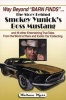 Way Beyond "Barn Finds" ... - The Story Behind Smokey Yunick's Boss Mustang and 49 Other Entertaining True Tales from the World of Rare and Exotic Car Collecting (Paperback) - Wallace A Wyss Photo