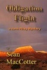 Obligation Flight - A Jack Riley Mystery (Paperback) - Sean Maccotter Photo