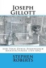 Joseph Gillott - And Four Other Birmingham Manufacturers 1784-1892 (Paperback) - Stephen Roberts Photo