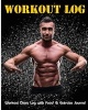 Workout Log - Workout Diary with Food & Exercise Journal Log: Perfect Insanity Workout Chart, Workout Diary, Gym Workout, Workout Journal (Paperback) - Wick Jr Photo