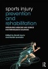 Sports Injury Prevention and Rehabilitation - Integrating Medicine and Science for Performance Solutions (Paperback) - David Joyce Photo