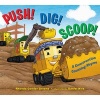 Push! Dig! Scoop! - A Construction Counting Rhyme (Hardcover) - Rhonda Gowler Greene Photo