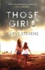 Those Girls (Paperback) - Chevy Stevens Photo