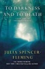 To Darkness and to Death (Paperback) - Julia Spencer Fleming Photo