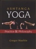 Ashtanga Yoga - Practice and Philosophy (Paperback) - Gregor Maehle Photo