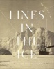 Lines in the Ice - Exploring the Roof of the World (Hardcover) -  Photo