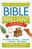 The Official Bible Brilliant Trivia Book - Questions, Puzzles, and Quizzes from Genesis to Revelation (Paperback) - Timothy E Parker Photo