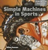 Simple Machines in Sports (Paperback) - Gillian Gosman Photo