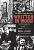 Written in Wood - Three Wordless Graphic Narratives (Paperback) - George A Walker Photo