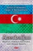 Azerbaijan - Profiles, Foreign Relations & Human Rights (Paperback) - Julius P Romano Photo