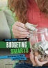 Budgeting Smarts - How to Set Goals, Save Money, Spend Wisely, and More (Hardcover) - Sandy Donovan Photo