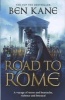 The Road to Rome (Paperback) - Ben Kane Photo