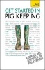 Get Started in Pig Keeping: Teach Yourself (Paperback) - Tony York Photo