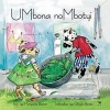 Umbona NoMbotyi (Xhosa, Paperback) - Maryanne Bester Photo