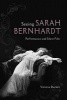 Seeing Sarah Bernhardt - Performance and Silent Film (Paperback) - Victoria Duckett Photo