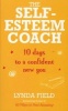 The Self-Esteem Coach - 10 Days to a Confident New You (Paperback) - Lynda Field Associates Photo