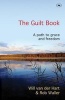 The Guilt Book - A Path to Grace and Freedom (Paperback) - Will van der Hart Photo