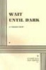 Wait Until Dark (Paperback) - Frederick Knott Photo