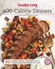 : 400-Calorie Dinners (Paperback) - Canadian Living Photo