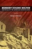 Herbert Eugene Bolton - Historian of the American Borderlands (Hardcover) - Albert L Hurtado Photo