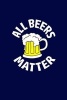 All Beers Matter - Writing Journal Lined, Diary, Notebook for Men & Women (Paperback) - Journals and More Photo