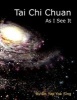 Tai Chi Chuan - As I See It (Paperback) - Dr Yap Yok Sing Photo