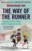 The Way of the Runner - A Journey into the Fabled World of Japanese Running (Paperback, Main) - Adharanand Finn Photo